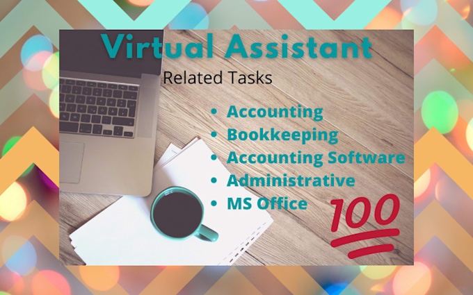 be your virtual assistant for accounting related tasks