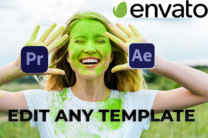 edit and download any envato, premiere pro after effects template in 24 hours