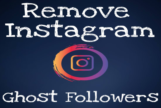 remove all of your instagram ghost and fake followers
