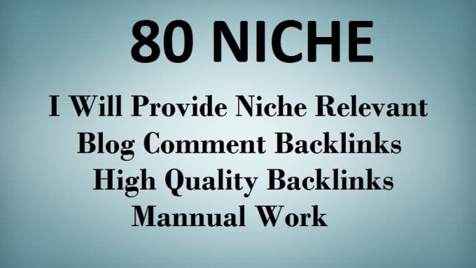 do 80 niche relevant blog comment backlinks