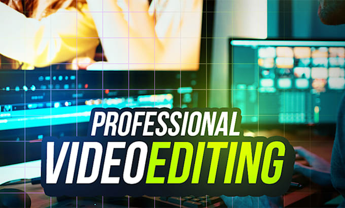 professional video editing for youtube, ig reels and tiktok