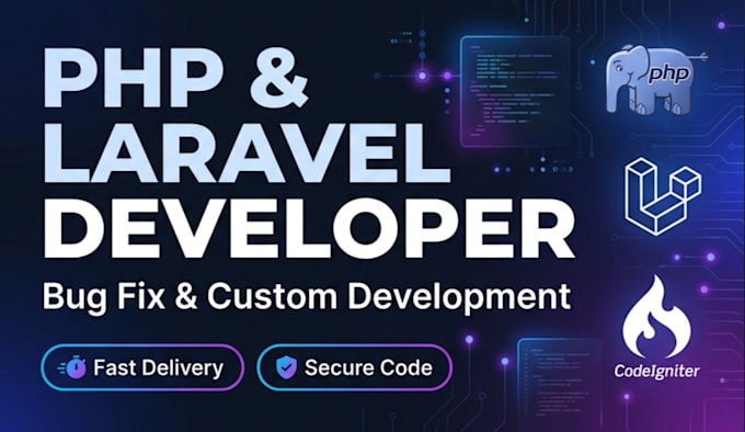 develop, customize or fix your PHP, laravel, codeigniter website