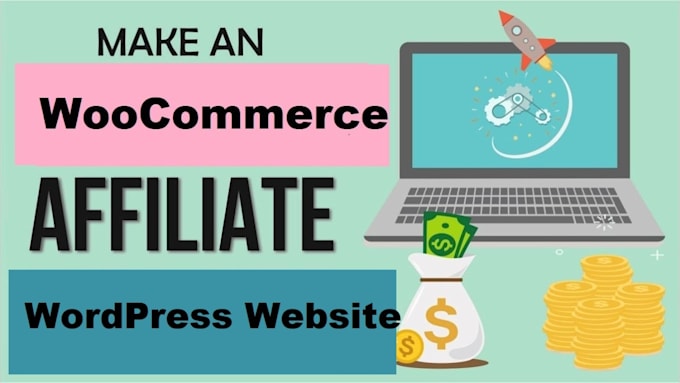 create woocommerce, affiliate wordpress website