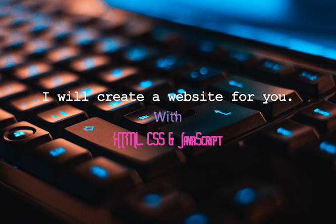Create a website with html, css and javascript by Infinics | Fiverr