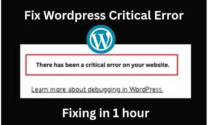fix critical wordpress error in 1 hour