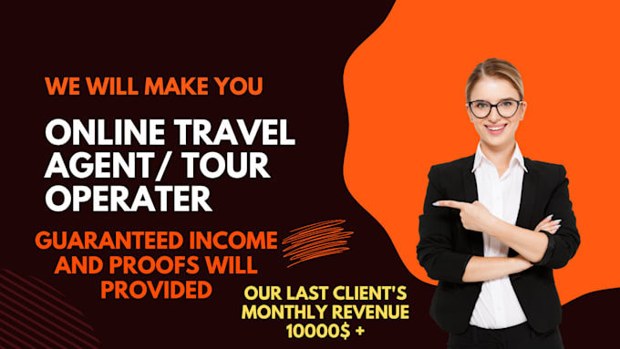 assist to open your virtual travel or tour agent business which can earn money