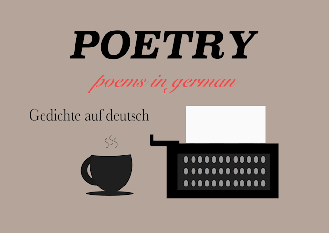 Write A Poem In German By Mangos