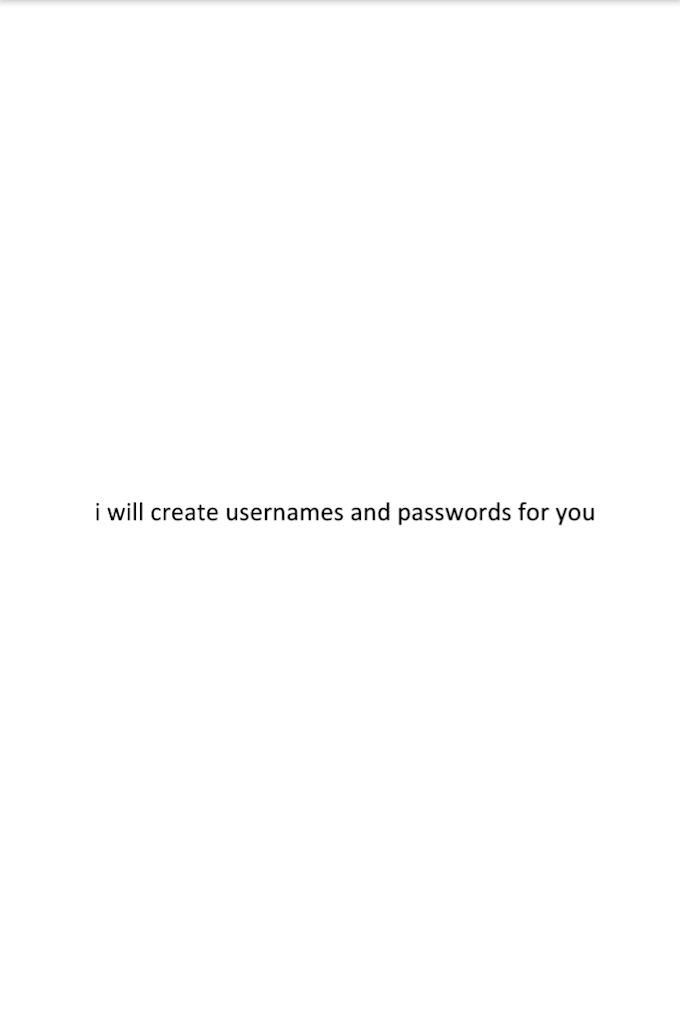 Create a catchy username and password for your account by Mneofkwldge