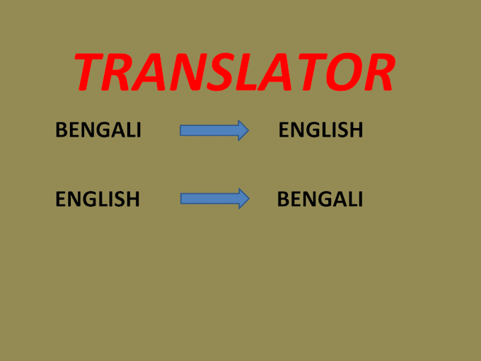 Do english to bengali and bengali to english translation by Zaman1981
