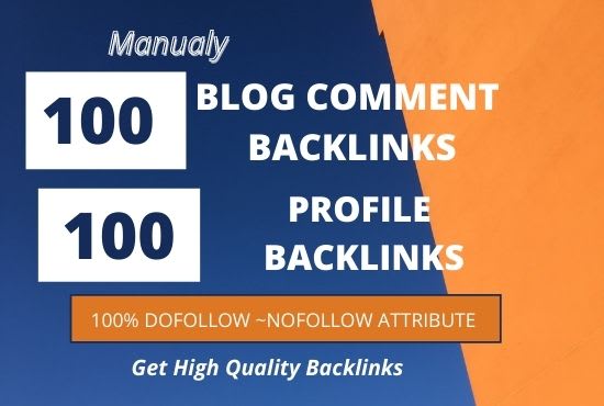 do 100 blog comments and SEO profile backlinks