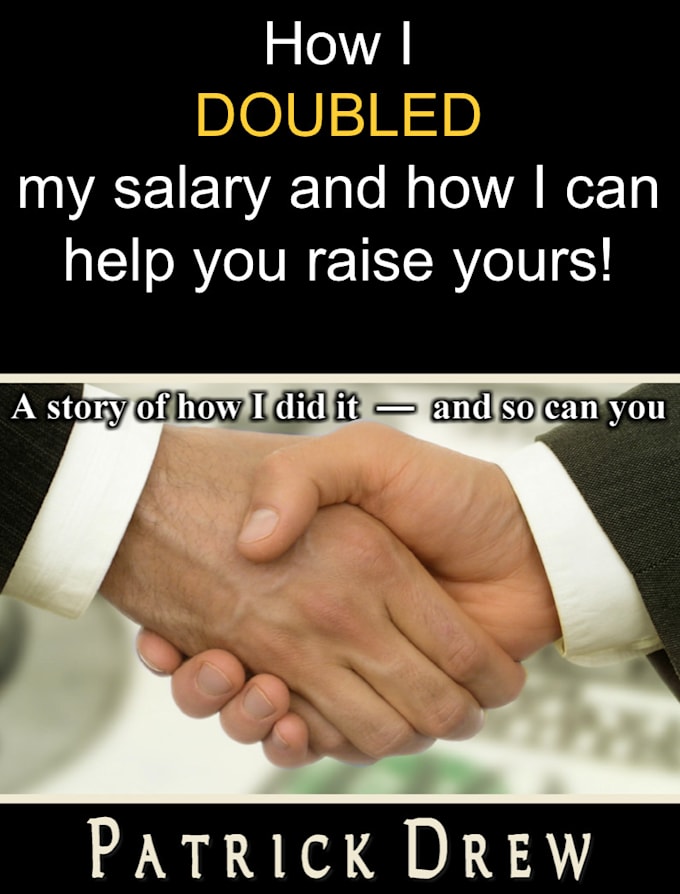 I will show you how I DOUBLED my salary