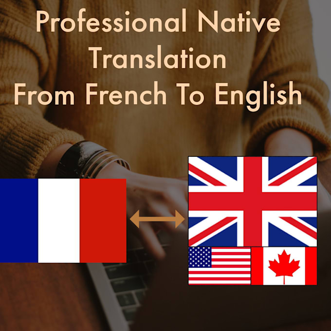 Natively and professionally translate from french to english by