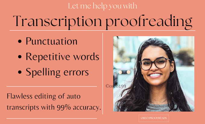 accurately proofread and edit your transcription