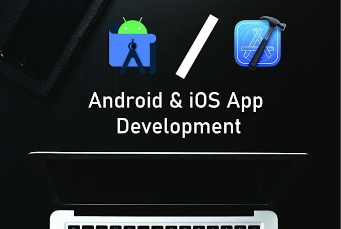 your mobile app developer for android, and ios mobile apps