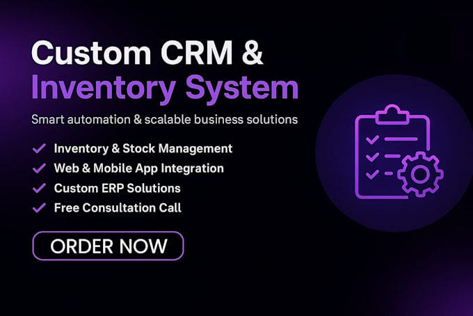 develop custom CRM, erp, and inventory management systems