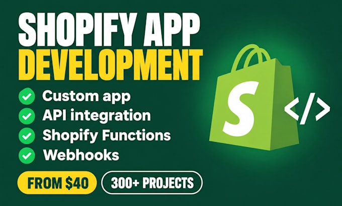 do shopify app development, custom shopify app and shopify API integration