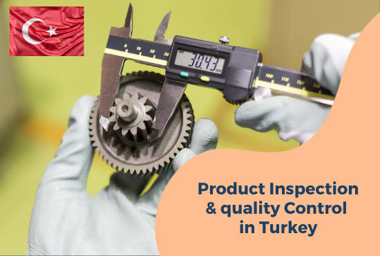 do inspection and quality control at your supplier in turkey