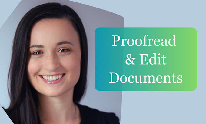 edit and proofread any document or presentation