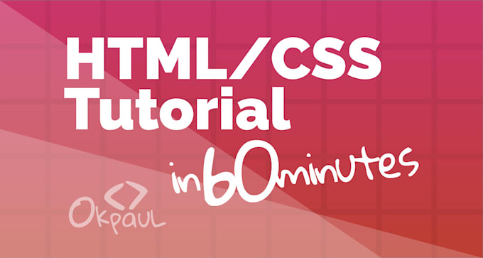 Teach you basic html and css in 60 minutes by Okpaul | Fiverr