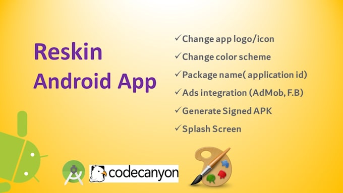 reskin or modify your android app