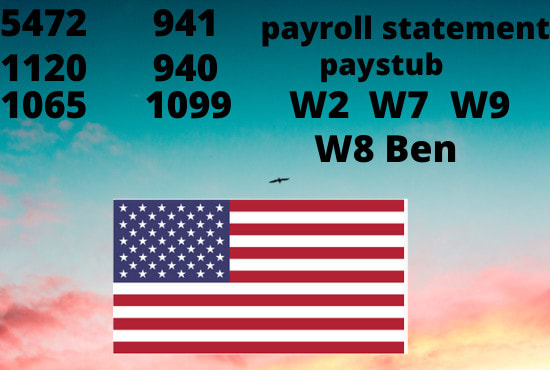 I will do 1040, 1065, 1120, w8 ben, w8 ben e, w7, w9, w3, 941, 940