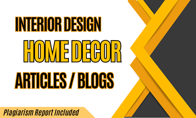 write stellar quality interior design, home decor articles