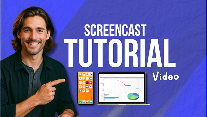 create a screencast tutorial video or app instructional video