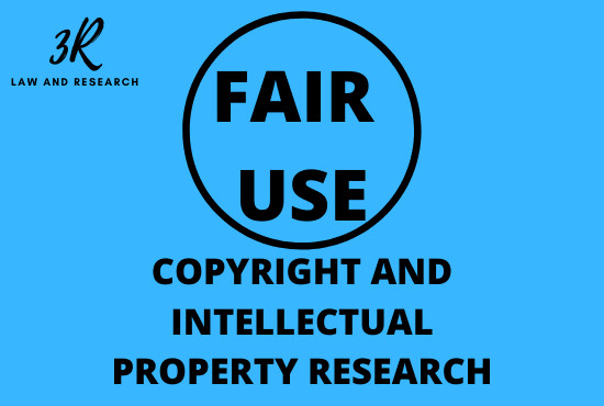 I will do copyright research and legal position of your intellectual property for you