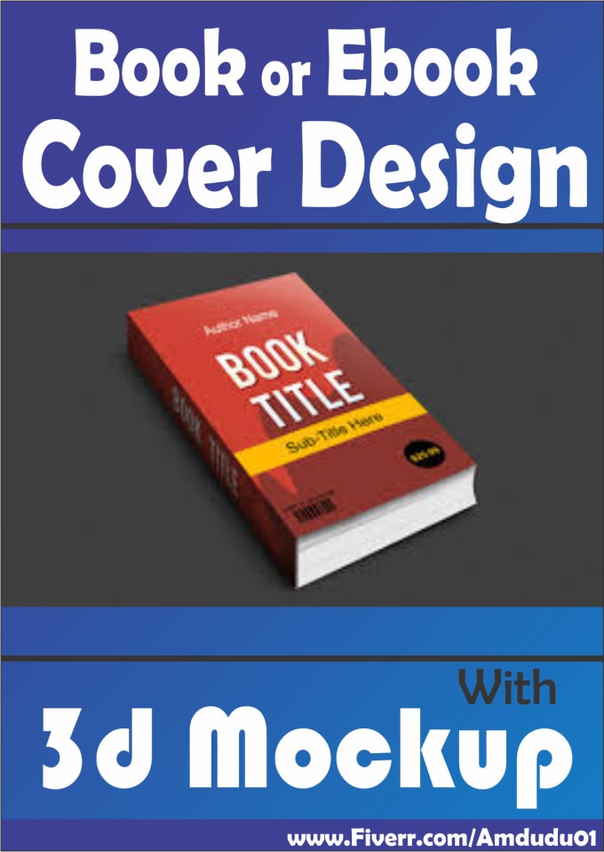 Design attractive book or ebook cover with 3d mockup by Amdudu01