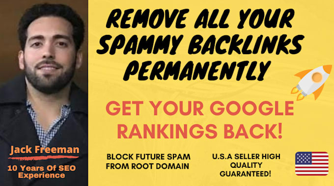 identify and remove all spammy backlinks to increase google rankings