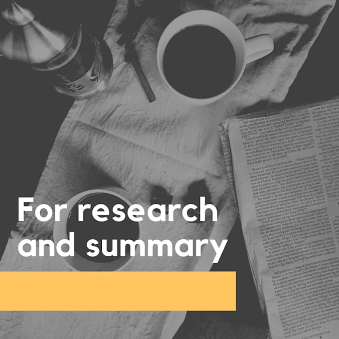 Research And Summary Has Always Been My Cup Of Tea By Fatayasif786 Fiverr