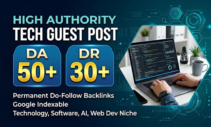 provide guest posts on high quality tech blogs da50 dr30