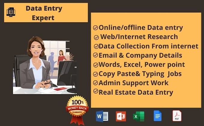 be your virtual assistant, data entry operator, data collector web researcher