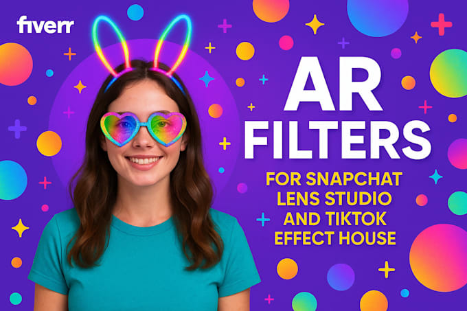 Create awesome ar filters for snapchat lens and effect house by
