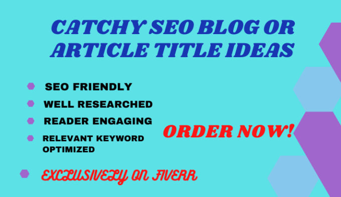 create 5 catchy titles for your article, blog title ideas