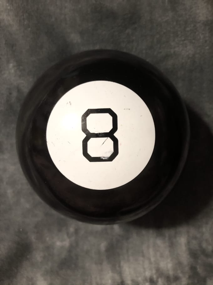 Ask my magic 8 ball 5 questions for you by Morgan g Fiverr