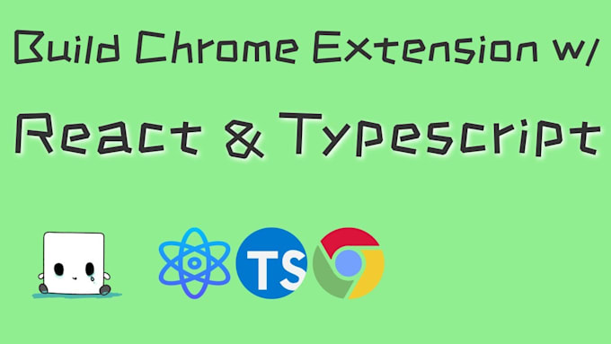 create chrome and firefox extension for you
