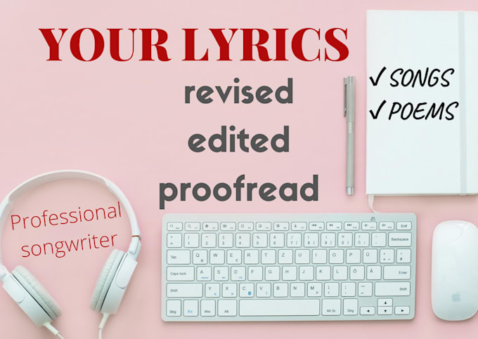 revise and edit your lyrics professionally