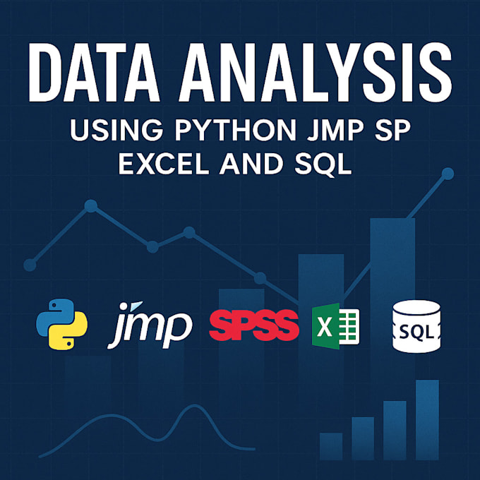 do statistical data analysis using SAS jmp, spss, excel, r studio