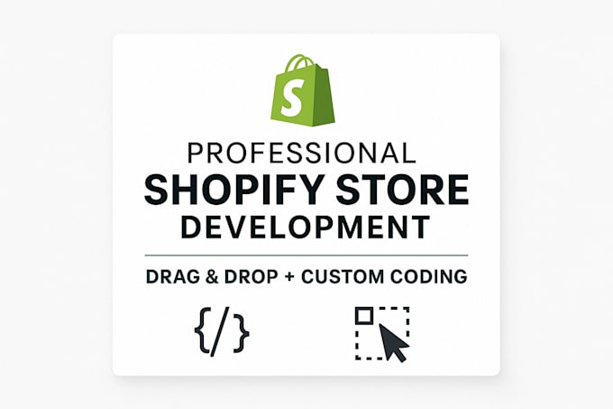 build,customize,and optimize your shopify store with drag drop or custom coding