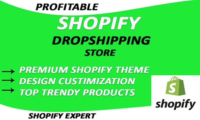 build shopify dropshipping store or shopify store setup