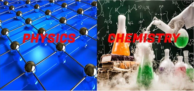 tutor you in physics and chemistry