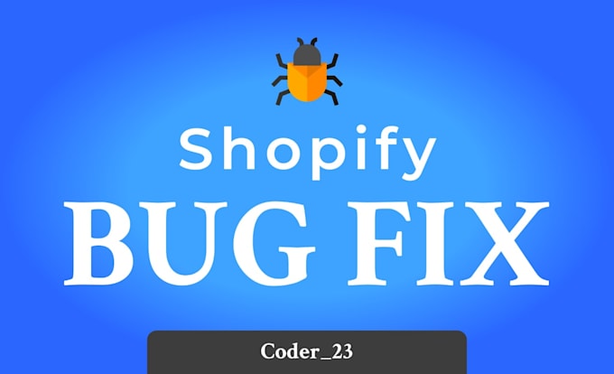 do shopify bug fix, coding, theme customization and shopify website redesign