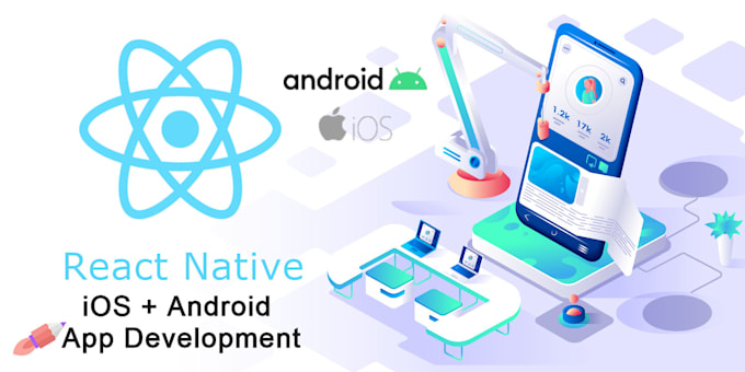 create react native mobile application for android and IOS
