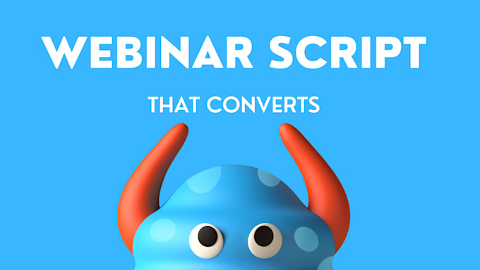 write the ultimate webinar script that converts like crazy