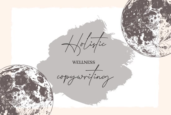 provide holistic wellness copywriting