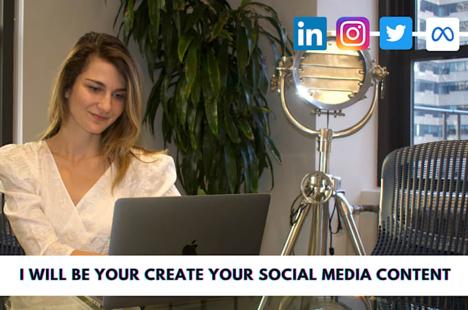 create content for your social media accounts
