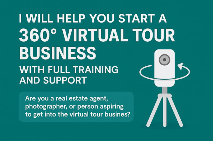 help you start 360 virtual tour business for real estate