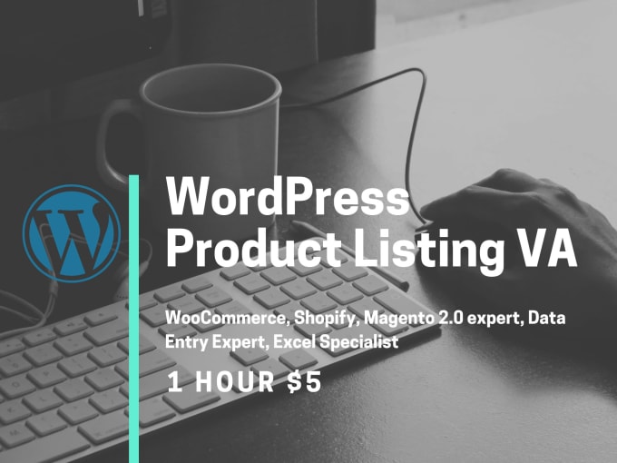 do wordpress product listing and become data entry VA
