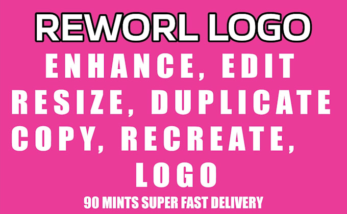 enhance, edit, resize, duplicate, copy, recreate, rework logo